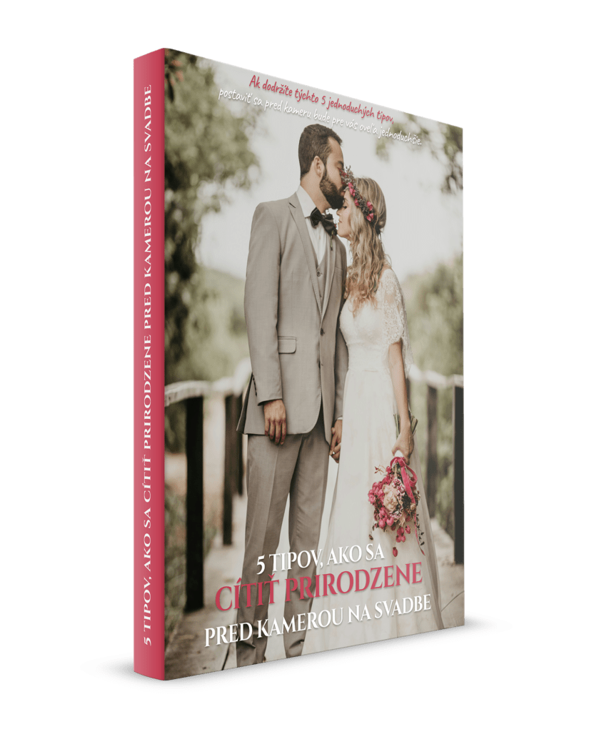 5 tipov, ako sa cítiť prirodzene pred kamerou na svadbe