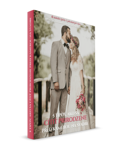 5 tipov, ako sa cítiť prirodzene pred kamerou na svadbe